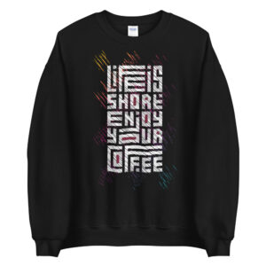 Coffee - Life is short - Pullover