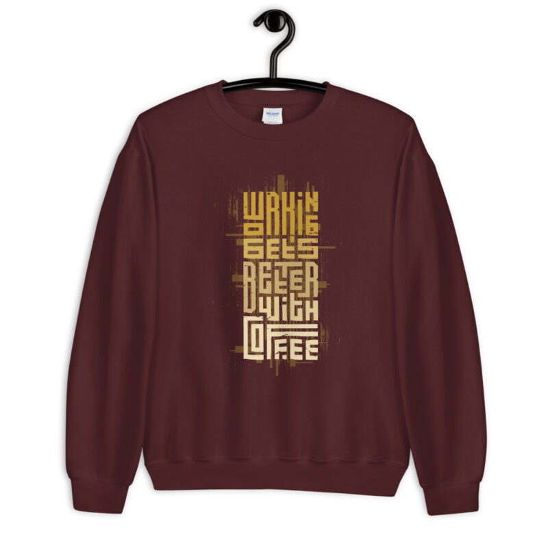 Coffee - Working gets better - Pullover – Bild 3