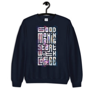 Coffee - Good morning - Pullover