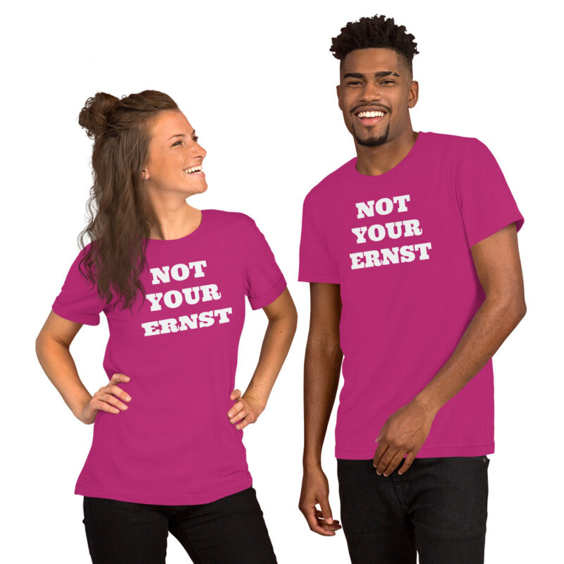 Not your ernst - T-Shirt – Bild 8