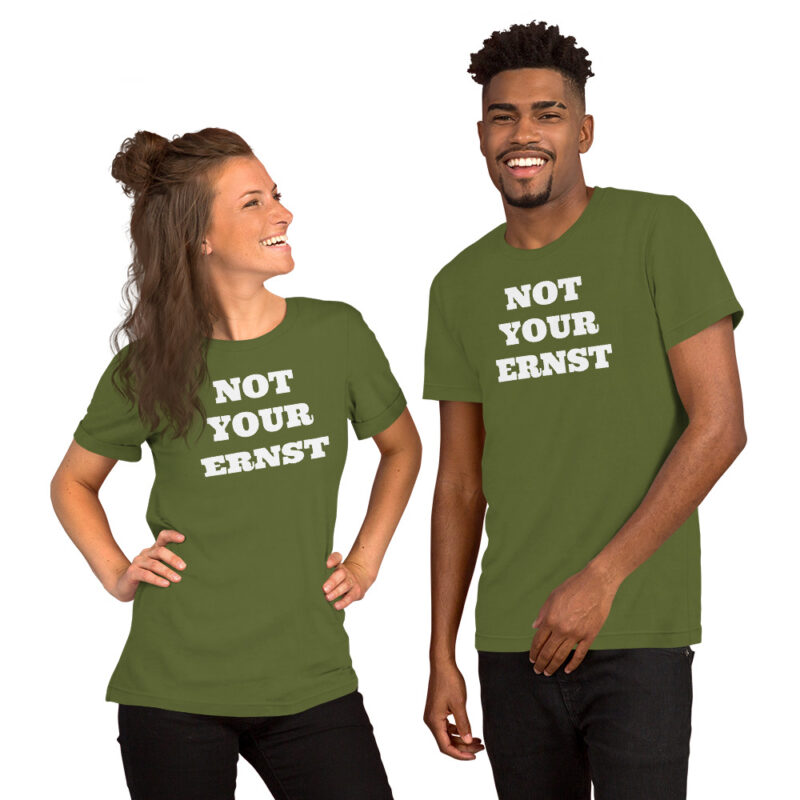 Not your ernst - T-Shirt – Bild 10