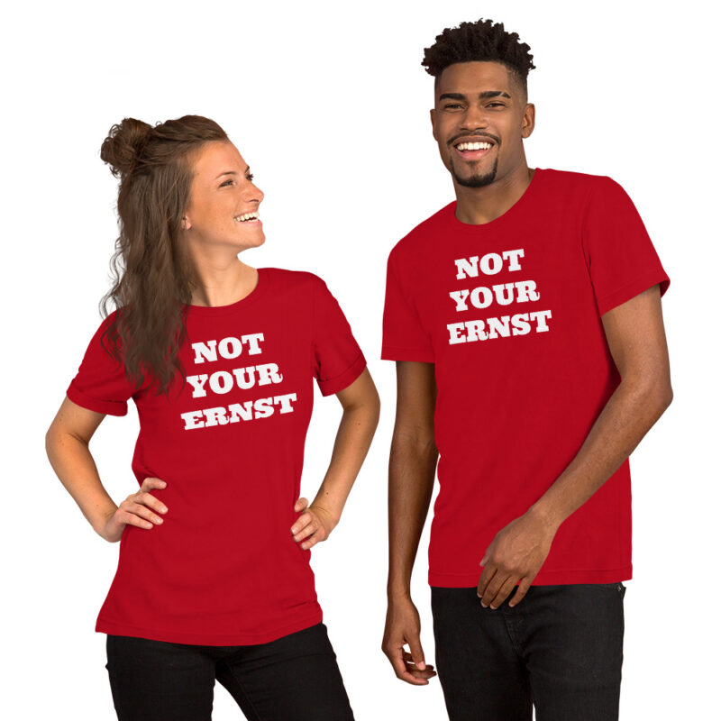 Not your ernst - T-Shirt – Bild 4