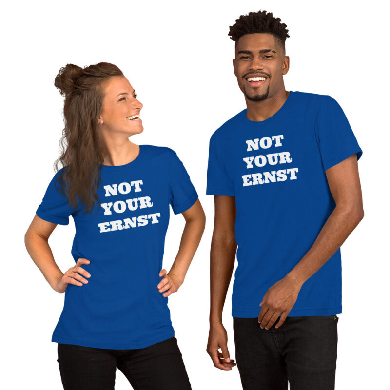 Not your ernst - T-Shirt – Bild 6