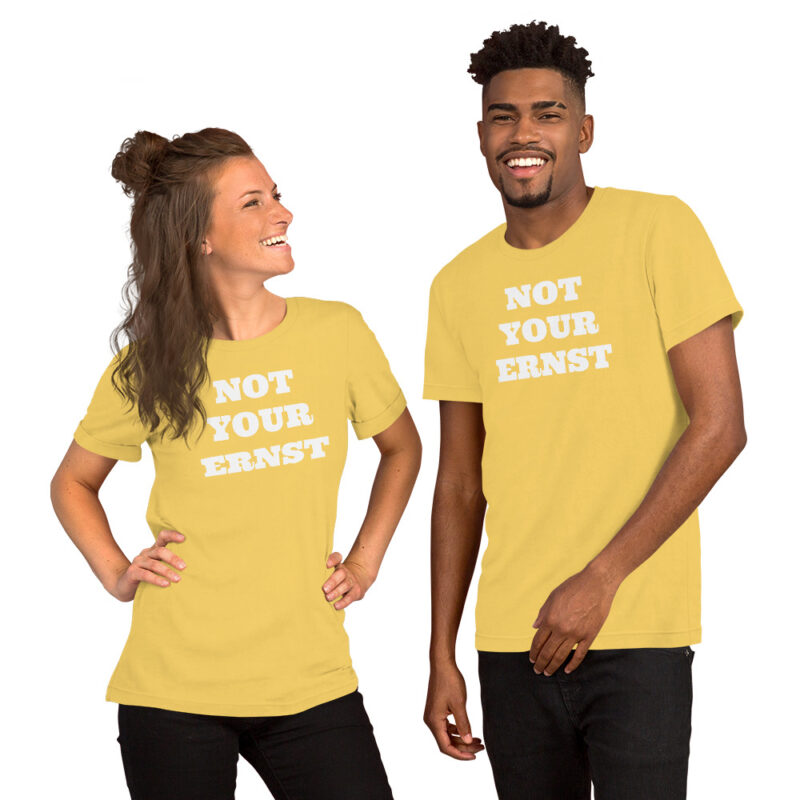 Not your ernst - T-Shirt – Bild 16